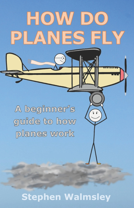 Kniha How Do Planes Fly Stephen Walmsley