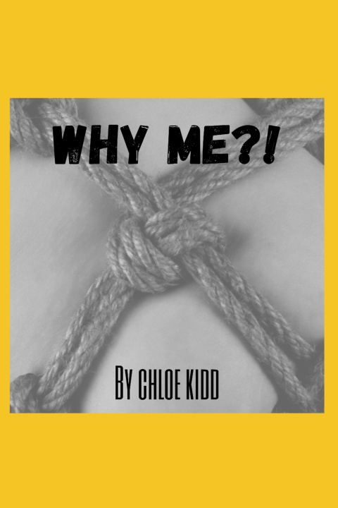 Kniha WHY ME?! Chloe Kidd