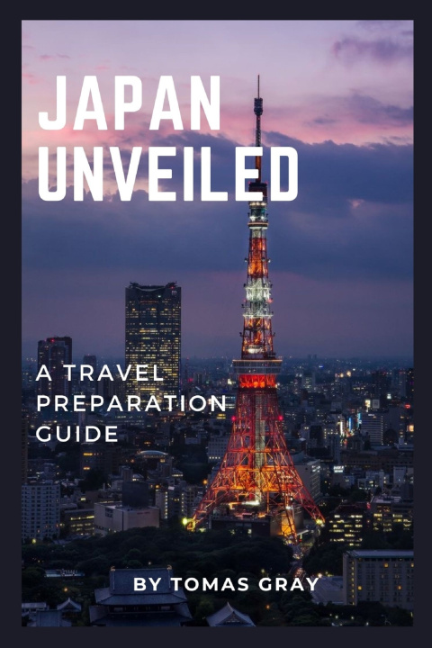 Knjiga JAPAN UNVEILED TOMAS GRAY
