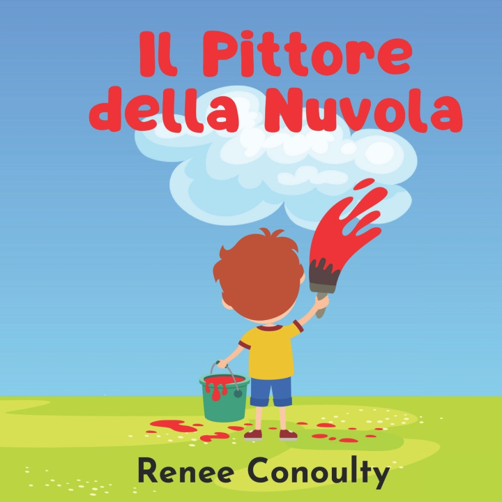 Knjiga Il Pittore di Nuvole Renee Conoulty