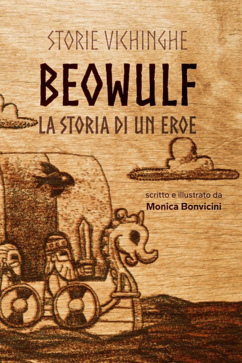 Knjiga Beowulf, la storia di un eroe Monica Bonvicini