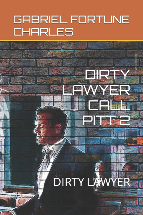 Kniha DIRTY LAWYER CALL PITT 2 JONATHAN UZUEBGU