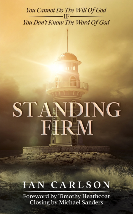 Kniha Standing Firm Ian Carlson