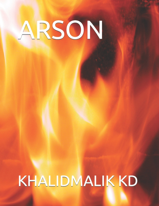 Knjiga ARSON Khalid Malik KD