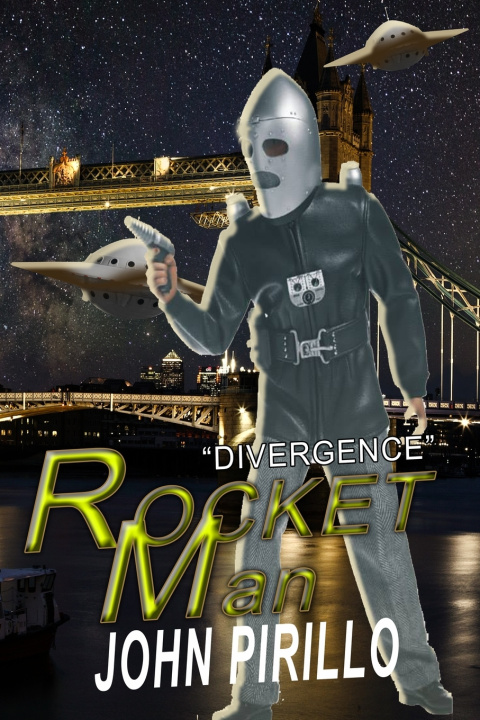 Kniha ROCKET MAN, DIVERGENCE John Pirillo
