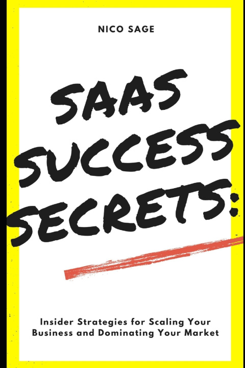 Kniha SaaS Success Secrets Nico Sage