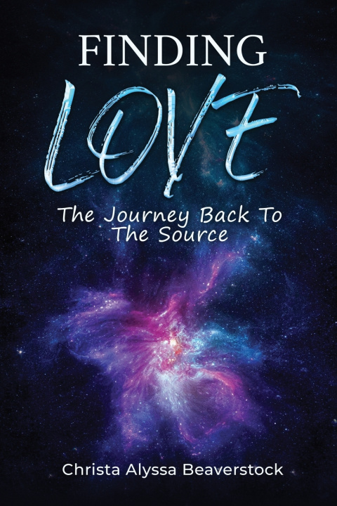 Kniha Finding Love Christa Alyssa Beaverstock