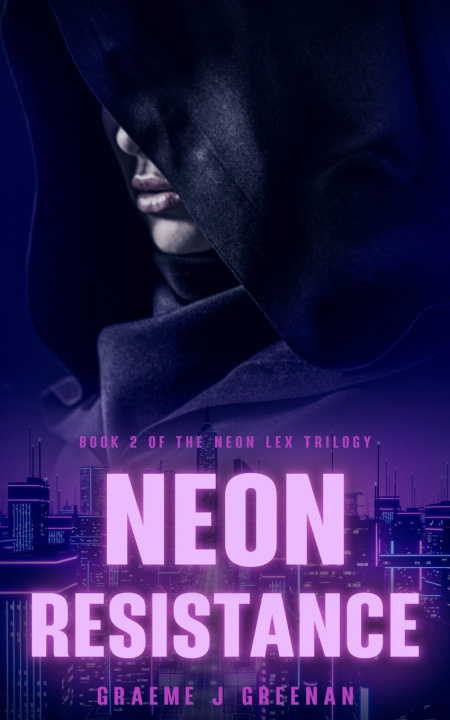 Kniha Neon Resistance Graeme J Greenan