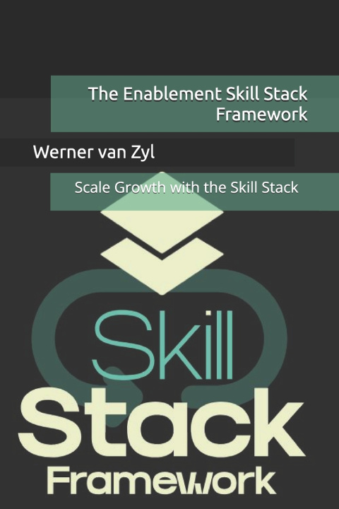 Knjiga The Enablement Skill Stack Framework Werner van Zyl