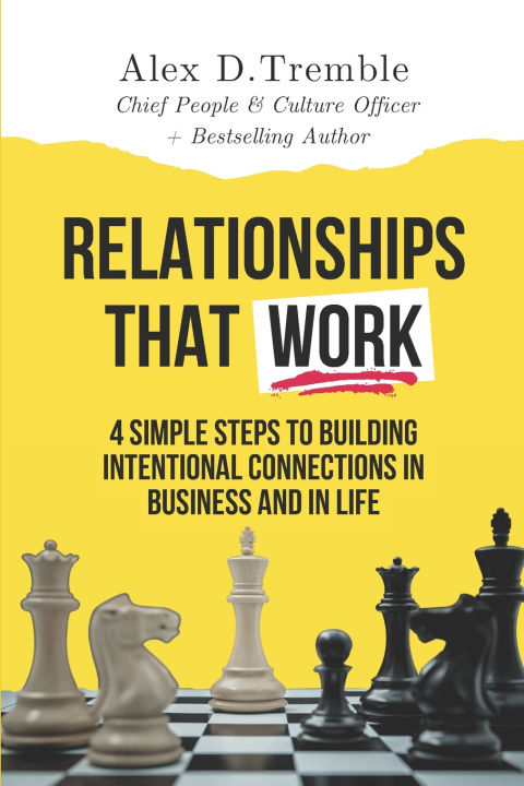 Kniha Relationships That Work Alex Dwayne Tremble