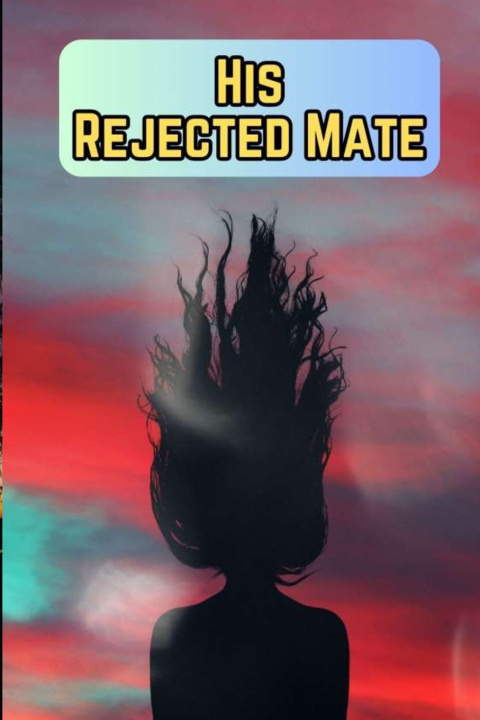 Knjiga HIS REJECTED MATE Muhammad Tanveer