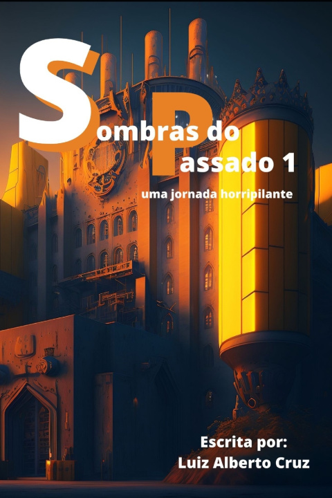 Kniha Sombras do Passado 1 Luiz Alberto Martins da Cruz