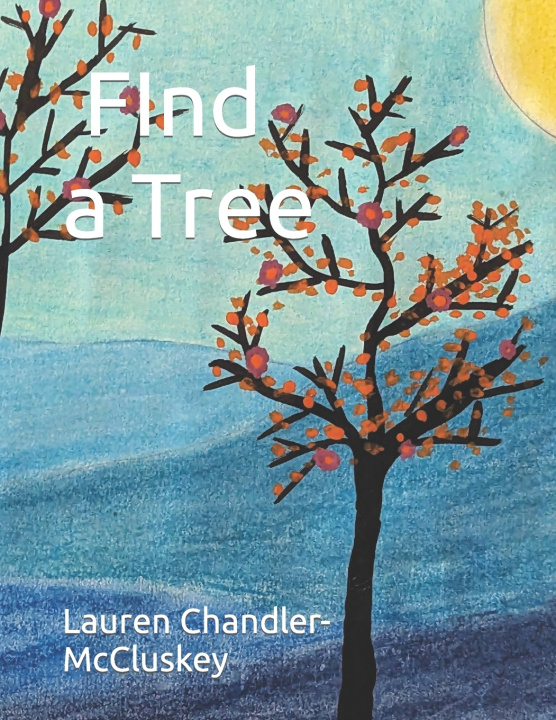 Kniha Find a Tree Lauren Chandler-McCluskey