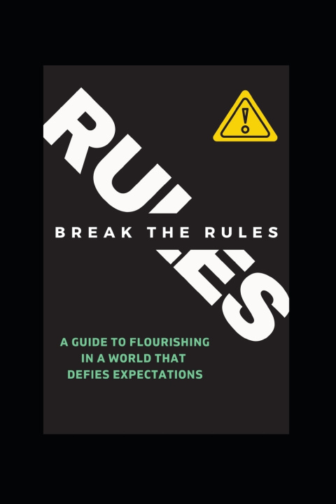 Kniha Break the Rules! KerryLynn Ida LouWayne-Lee