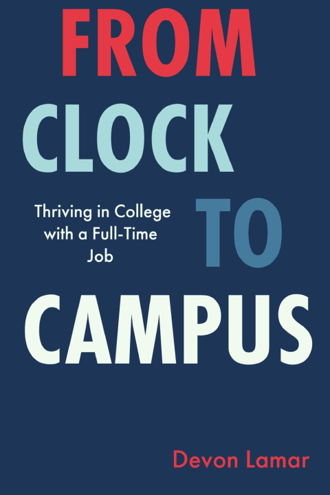 Kniha From Clock To Campus Devon Lamar
