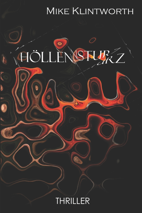 Kniha Höllensturz Mike Klintworth