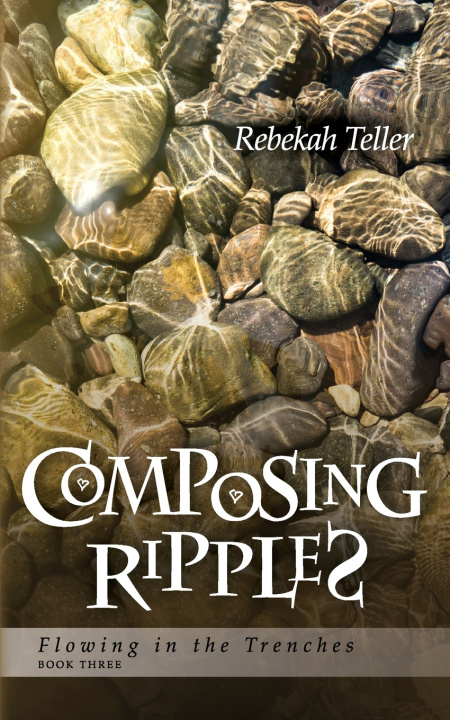 Kniha Composing Ripples Rebekah Teller