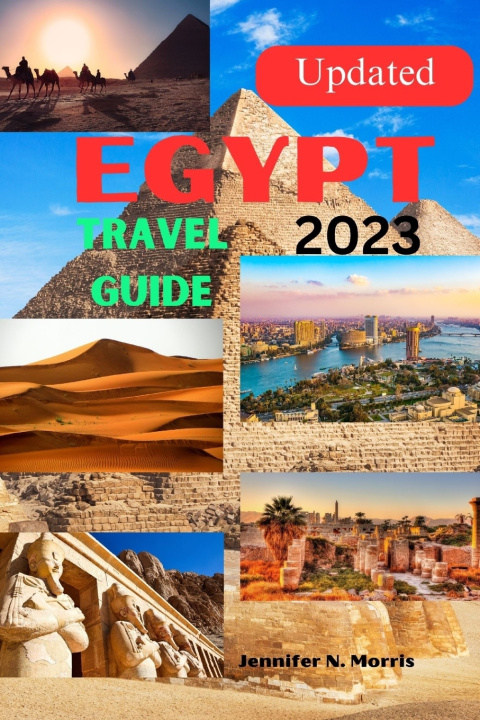 Kniha UPDATED EGYPT TRAVEL GUIDE 2023 Jennifer N. Morris