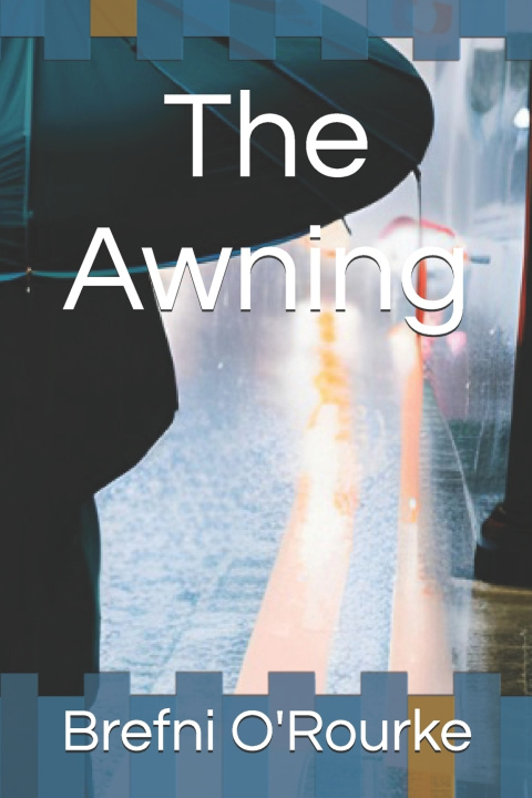Kniha The Awning Brefni O'Rourke