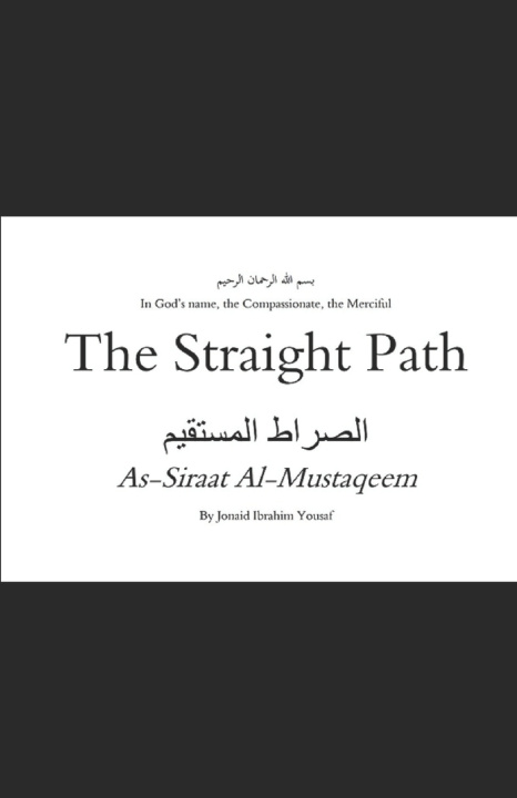 Kniha THE STRAIGHT PATH Jonaid Ibrahim Yousaf