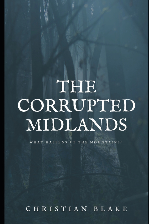 Kniha The Corrupted Midlands Christian Blake