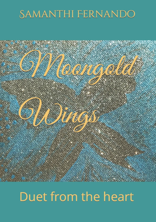 Knjiga Moongold Wings Samanthi Fernando