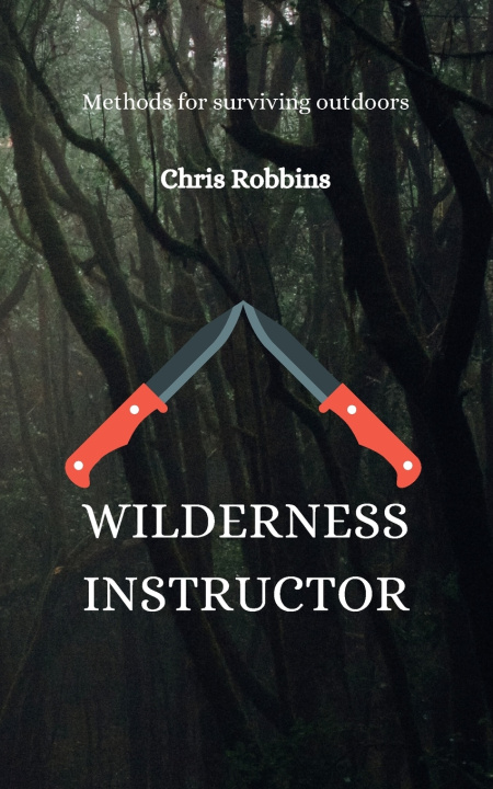 Kniha Wilderness Instructor Chris Robbins