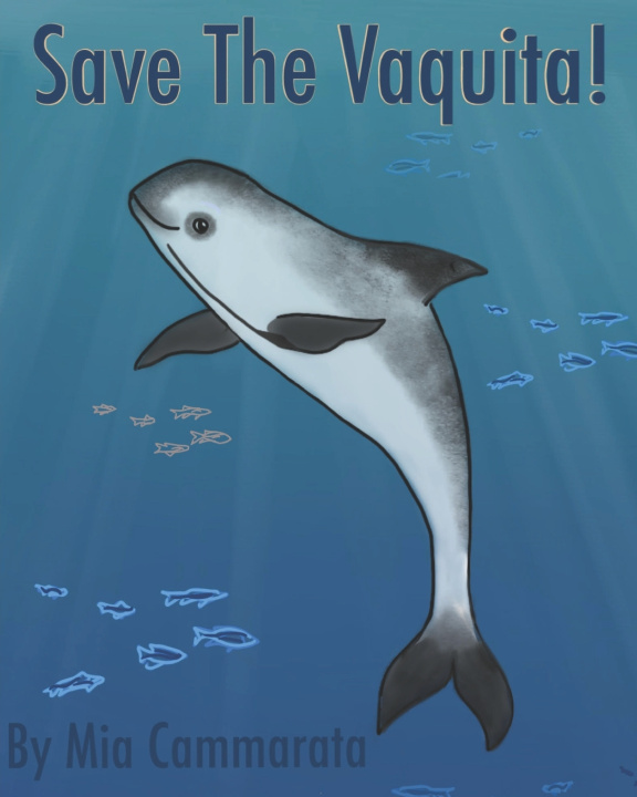 Kniha Save The Vaquita! Mia Yang Cammarata