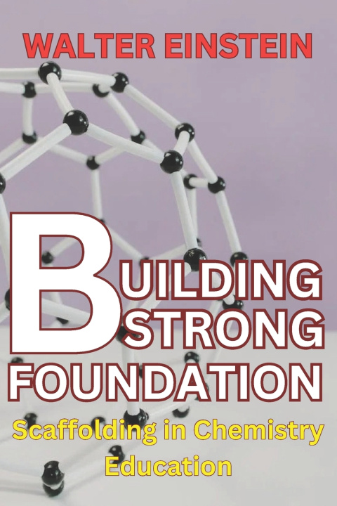 Kniha Building Strong Foundations Walter Einstein