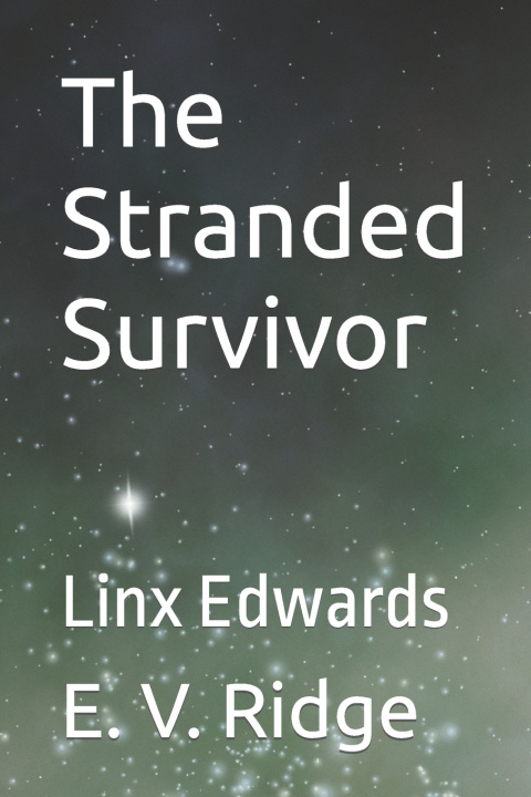 Kniha The Stranded Survivor E. V. Ridge