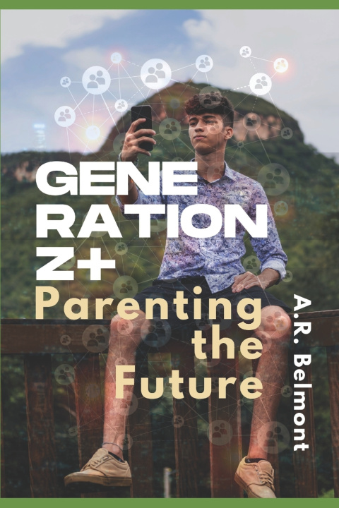 Kniha Generation Z+ A.R. Belmont