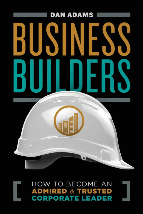 Knjiga Business Builders Dan Adams
