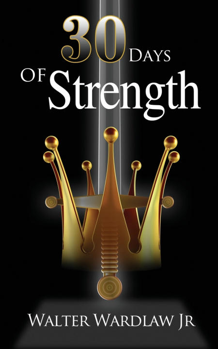 Kniha 30 Days of Strength Walter Wardlaw Jr.