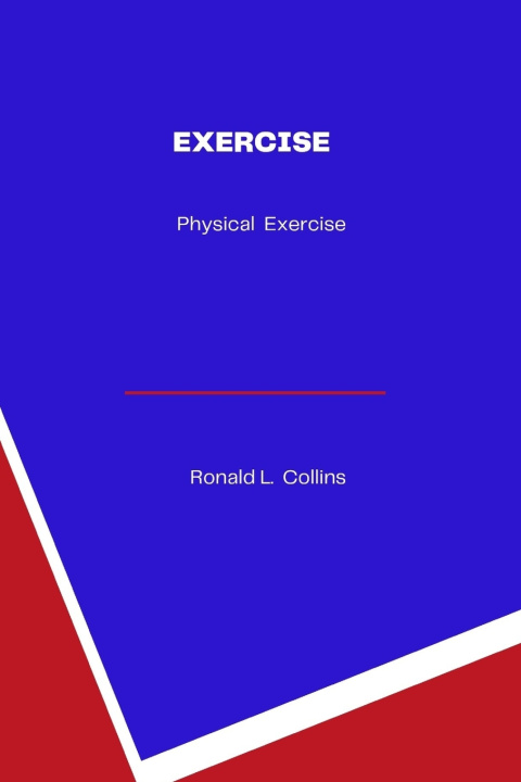 Knjiga Exercise Ronald L. Collins