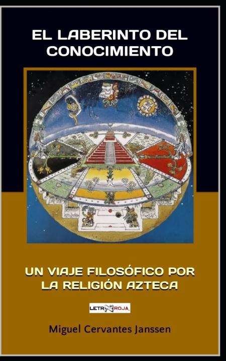 Knjiga EL LABERINTO DEL CONOCIMIENTO Miguel Teodoro Cervantes Janssen