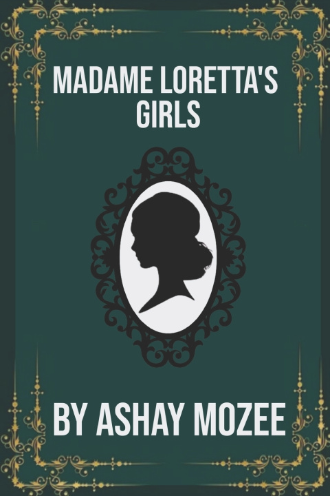 Kniha Madame Loretta's Girls Ashay Mozee