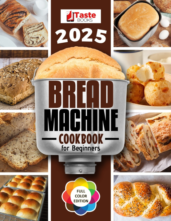 Kniha Bread Machine Cookbook Taste Books