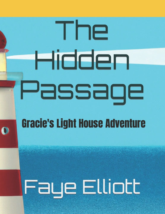 Kniha The Hidden Passage Faye Elliott
