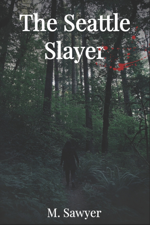 Book The Seattle Slayer M. Sawyer