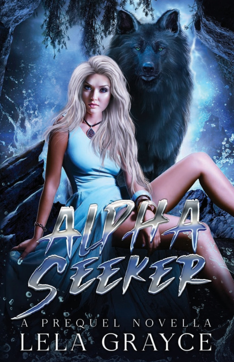 Knjiga Alpha Seeker Lela Grayce