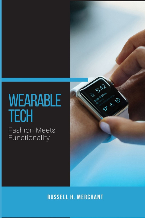Kniha Wearable Tech Russell H. Merchant