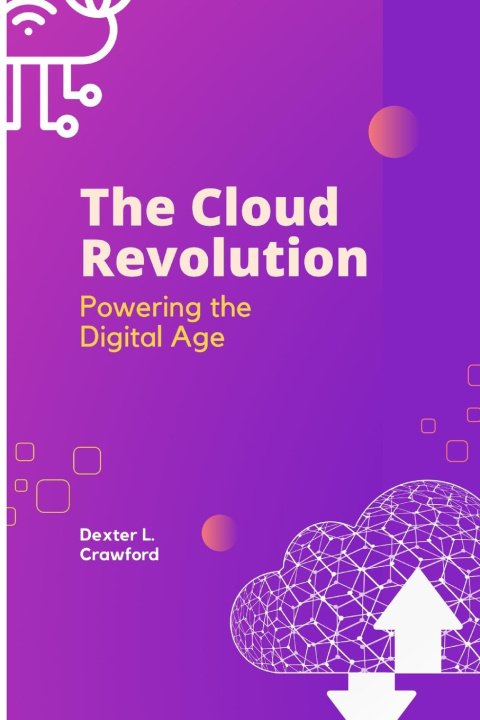 Kniha The Cloud Revolution Dexter L. Crawford