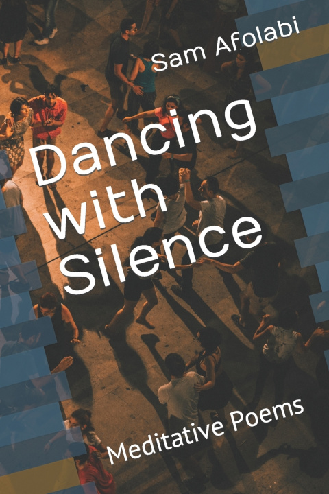 Kniha Dancing with Silence Sam Afolabi
