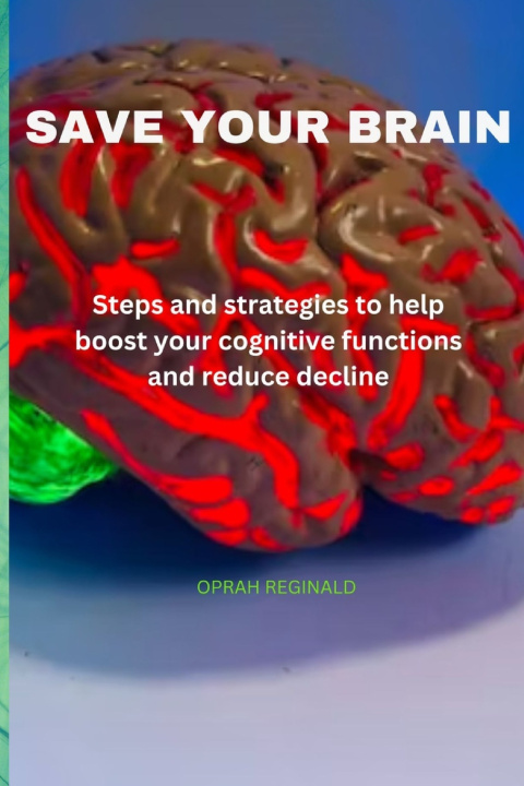 Kniha SAVE YOUR BRAIN OPRAH REGINALD
