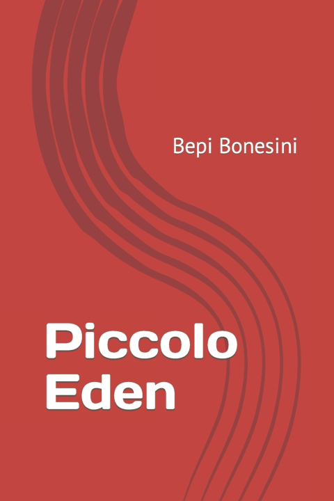 Knjiga Piccolo Eden Bepi Bonesini