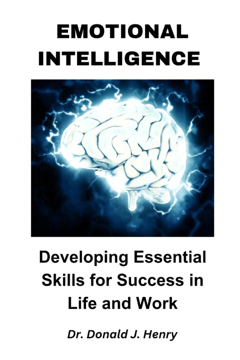 Kniha Emotional Intelligence Dr. Donald J. Henry