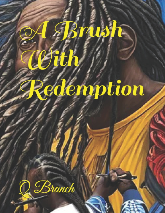 Knjiga A Brush With Redemption Q Branch