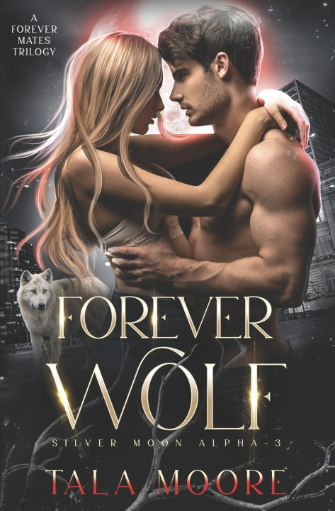Kniha Forever Wolf Tala Moore