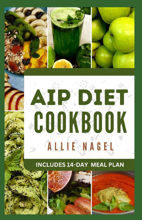 Knjiga AIP Diet Cookbook Allie Nagel