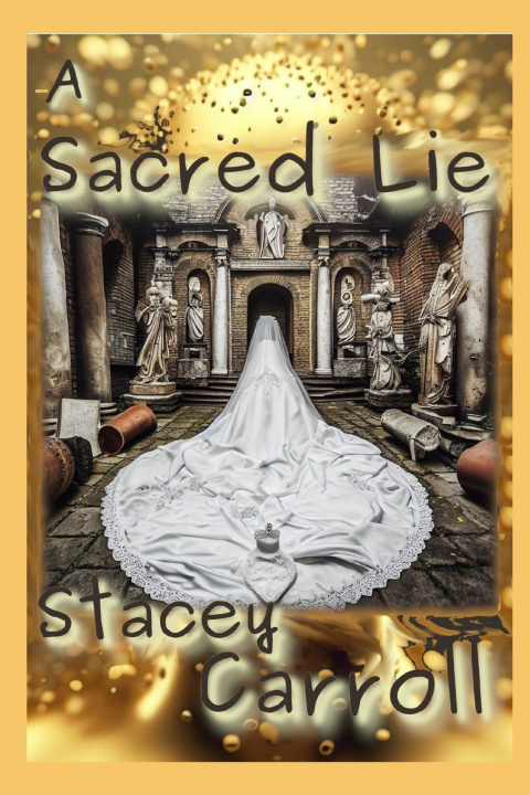 Boek A Sacred Lie Stacey Carroll